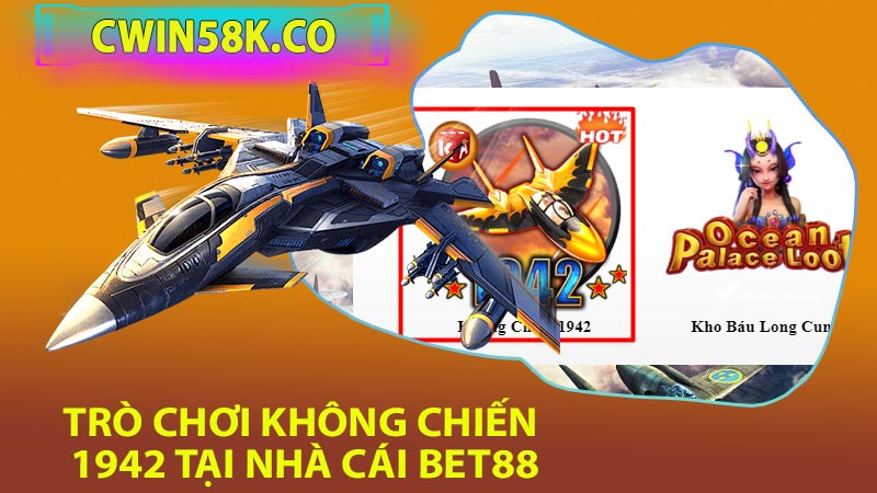 Trò Chơi Không Chiến 1942 tại Nhà Cái Bet88